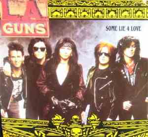 L.A. Guns - Some Lie 4 Love