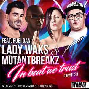 Lady Waks & Mutantbreakz Feat. Rubi Dan - In Beat We Trust