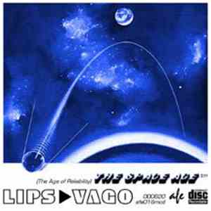 Lips Vago - The Space Age