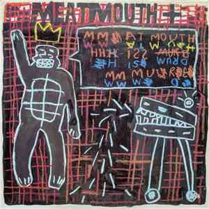 Meat Mouth - Meat Mouth Is Murder