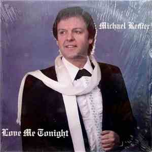 Michael Renier - Love Me Tonight