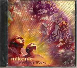 Mikanic - The Subway Tracks