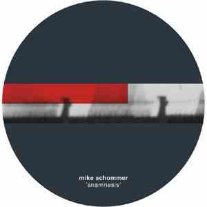Mike Schommer - Anamnesis