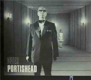 Portishead - Over