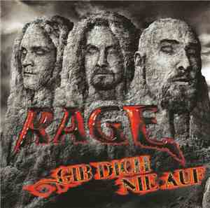 Rage  - Gib Dich Nie Auf