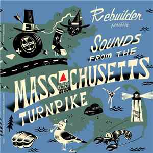 Rebuilder - Sounds From The Massachusetts Turnpike