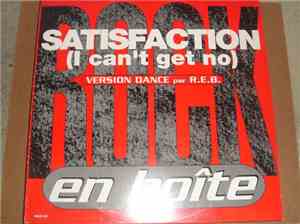 Rock En Boîte - Satisfaction (I Can't Get No)