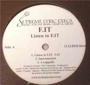 Supreme Lyric Execs. Presents F.IT - Listen To F.IT / Team SLE