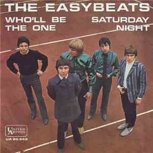 The Easybeats - Who'll Be The One / Saturday Night
