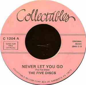 The Five Discs - Never Let You Go / That Was The Time
