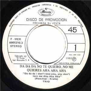 Trio - Da Da Da No Te Quiero,No Me Quieres Aha Aha Aha!