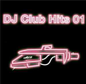 Various - DJ Club Hits 01
