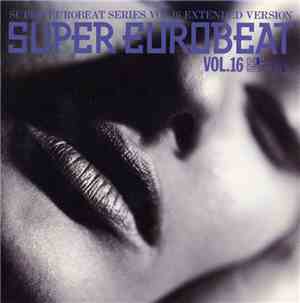 Various - Super Eurobeat Vol. 16 - Extended Version