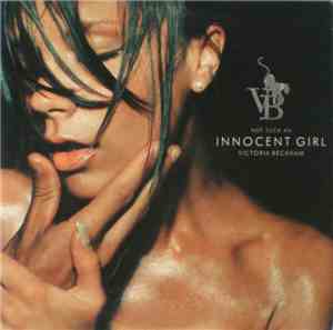 Victoria Beckham - Not Such An Innocent Girl