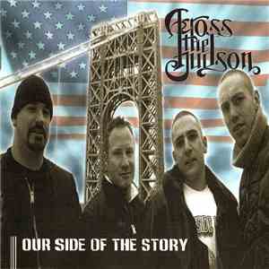 Across The Hudson - Our Side Of The Story