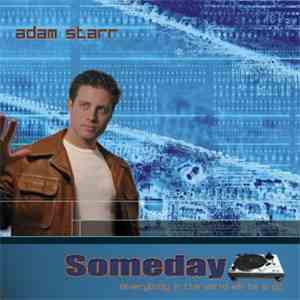 Adam Starr  - Someday (Everybody In The World Will Be A DJ)