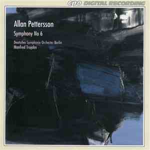 Allan Pettersson - Deutsches Symphonie-Orchester Berlin, Manfred Trojahn -  ...