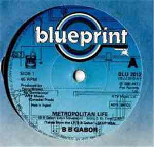BB Gabor - Metropolitan Life (Vida Metropolitana) / All The Time