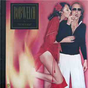 Bob Welch - French Kiss