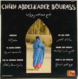 Chikh Abdelkader Bourass Et Ses Flûtistes D'Orléanville - Chikh Abdelkader Bourass