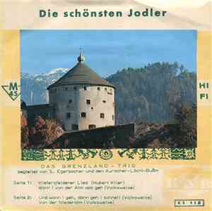 Das Grenzland-Trio - Die Schönsten  Jodler
