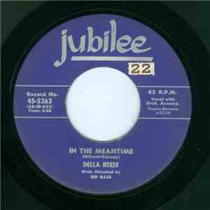 Della Reese - In The Meantime / The More I See You