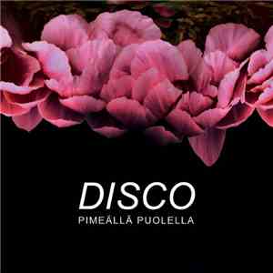 Disco  - Pimeällä Puolella
