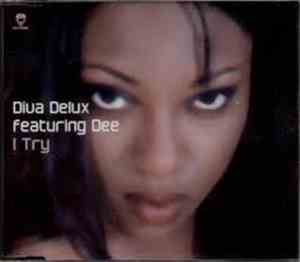 Diva Delux Featuring Dee  - I Try