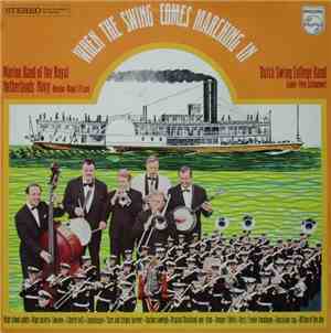 Dutch Swing College Band / Marine Band Of The Royal Netherlands Navy - When ...