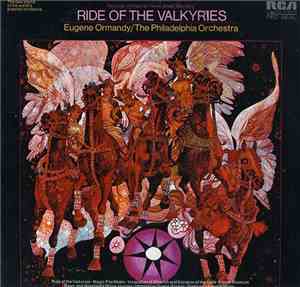 Eugene Ormandy, The Philadelphia Orchestra - Ride Of The Valkyries (Favorit ...