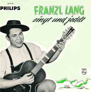 Franzl Lang - Franzl Lang Singt Und Jodelt