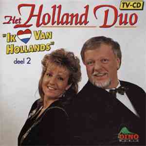 Holland Duo - Ik Hou Van Hollands Deel 2