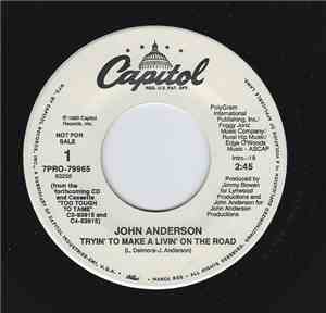 John Anderson  - Tryin' To Make A Livin' On The Road