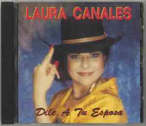 Laura Canales - Dile A Tu Esposa