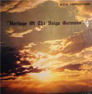 Lawrence Weigel - Heritage Of The Volga Germans