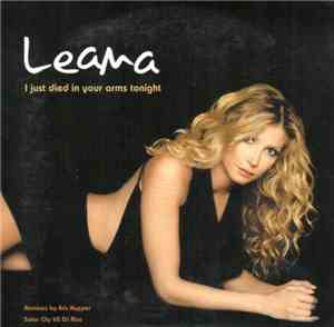 Leana  - I Just Died In Your Arms Tonight