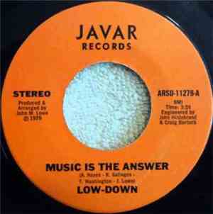 Low-Down  - Music Is The Answer / Somebody