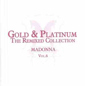 Madonna - Gold & Platinum The Remixed Collection Vol.6 CD