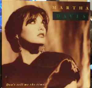 Martha Davis - Don't Tell Me The Time