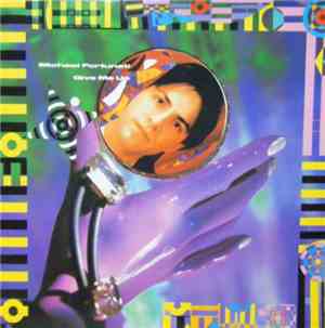 Michael Fortunati - Give Me Up