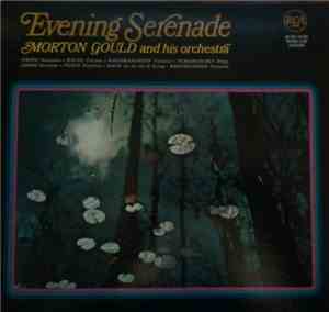 Morton Gould And His Orchestra - Evening Serenade