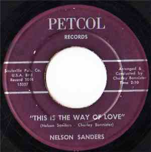 Nelson Sanders - This Is The Way Of Love / Your Sweet Love