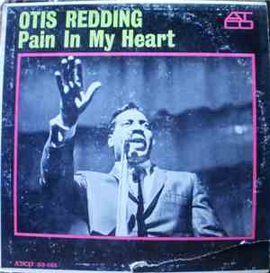 Otis Redding - Pain In My Heart