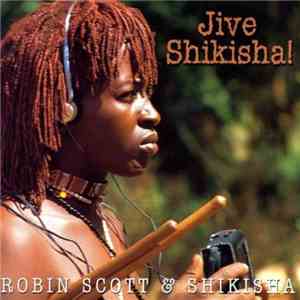 Robin Scott & Shikisha - Jive Shikisha!