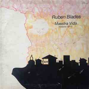 Ruben Blades - Maestra Vida Primera Parte