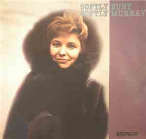 Ruby Murray - Softly Softly