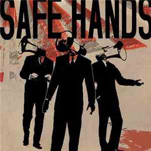 Safe Hands  - Against The Wrecking Ball