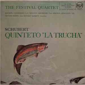 Schubert - The Festival Quartet, Szymon Goldberg, William Primrose, Nikolai ...