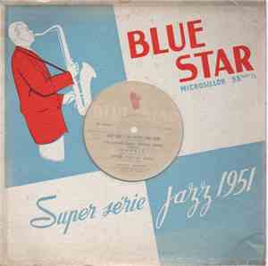 Sidney Bechet - Sidney Bechet And His New Orleans Feetwarmers