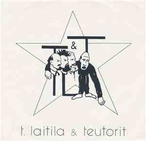 T. Laitila & Teutorit - Nainen Vai Auto, Rakkaus Vai Raha?